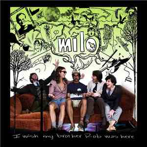 Milo  - I Wish My Brother Rob Was Here download flac mp3
