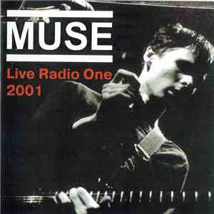 Muse - Live Radio One 2001 download flac mp3