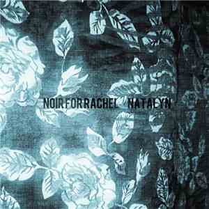 Noir For Rachel - Natalyn download flac mp3