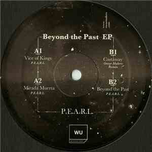 P.E.A.R.L. - Beyond The Past EP download flac mp3
