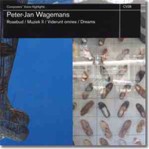 Peter-Jan Wagemans - Rosebud / Muziek II / Viderunt Omnes / Dreams download flac mp3