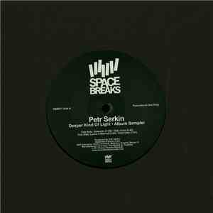 Petr Serkin - Deeper Kind Of Light (Album Sampler) download flac mp3