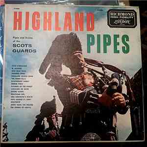 Pipes And Drums Of The Scots Guards - Highland Pipes download flac mp3