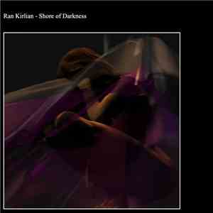 Ran Kirlian - Shore Of Darkness download flac mp3