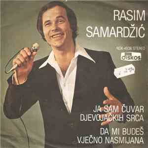 Rasim Samardžić - Ja Sam Čuvar Devojačkih Srca download flac mp3
