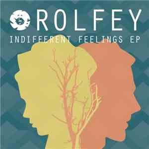 Rolfey - Indifferent Feelings EP download flac mp3