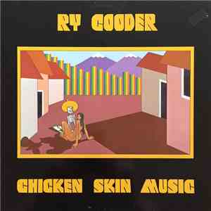 Ry Cooder - Chicken Skin Music download flac mp3