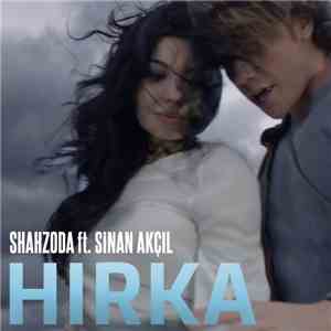 Shakhzoda Feat. Sinan Akçıl - Hırka download flac mp3