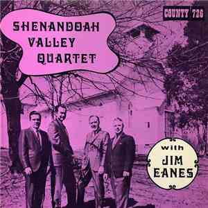 Shenandoah Valley Quartet With Jim Eanes - Shenandoah Valley Quartet With Jim Eanes download flac mp3
