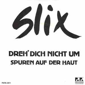 Slix  - Dreh' Dich Nicht Um download flac mp3