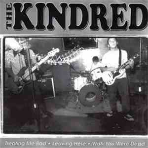 The Kindred - Treating Me Bad download flac mp3