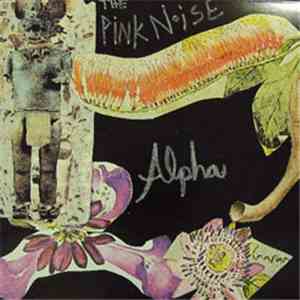 The Pink Noise - Alpha download flac mp3
