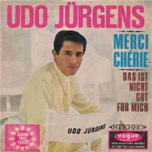 Udo Jürgens - Merci Chérie / Das Ist Nicht Gut Für Mich download flac mp3