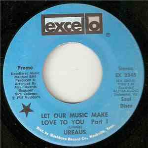 Ureaus - Let Our Music Make Love To You download flac mp3