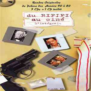 Various - Du Rififi Au Ciné - Bandes Originales De Polars Des Années 50 À 80 download flac mp3