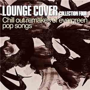 Various - Lounge Cover Collection Four download flac mp3