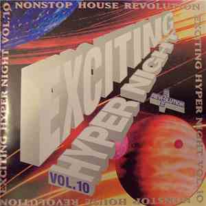 Various - Nonstop House Revolution Exciting Hyper Night Vol. 10 download flac mp3