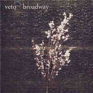 Veto  - Broadway download flac mp3