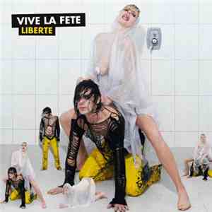 Vive La Fete - Liberté download flac mp3