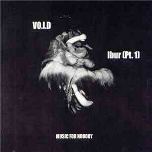VO.I.D - Ibur (Pt. 1) download flac mp3