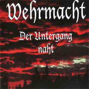 Wehrmacht  - Der Untergang Naht download flac mp3