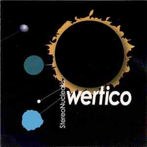 Wertico - StereoNucleosis download flac mp3