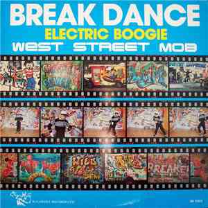 West Street Mob - Break Dance - Electric Boogie download flac mp3