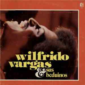 Wilfrido Vargas & Sus Beduinos - Wilfrido Vargas & Sus Beduinos download flac mp3