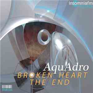 AquAdro - Broken Heart / The End download flac mp3