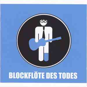 Blockflöte Des Todes - Wenn Blicke Flöten Könnten download flac mp3