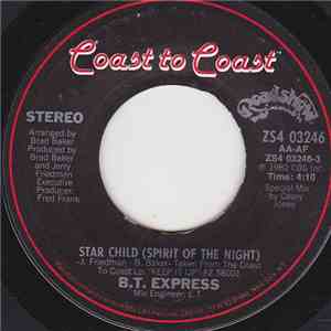B.T. Express - Star Child (Spirit Of The Night) / Just Can't Stop Dancing download flac mp3