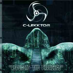 C-Lekktor - Refusing The Paradise download flac mp3
