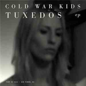 Cold War Kids - Tuxedos download flac mp3