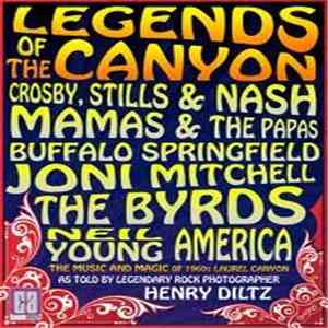 Crosby, Stills & Nash, Mamas & The Papas, Buffalo Springfield, Joni Mitchell, The Byrds, Neil Young, America  - Legends Of The Canyon download flac mp3