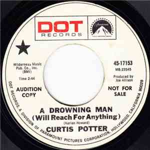Curtis Potter - A Drowning Man (Will Reach For Anything) / Dumb Dumb download flac mp3