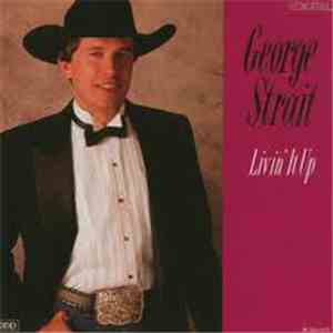 George Strait - Livin' It Up download flac mp3