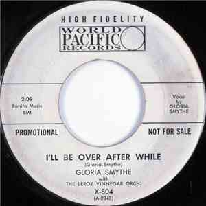 Gloria Smythe With The Leroy Vinegar Orch. - I'll Be Over After While / Gee Baby Ain't I Good To You download flac mp3