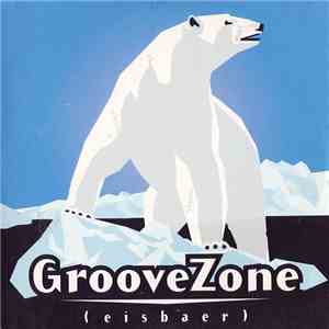 Groovezone - Eisbaer download flac mp3