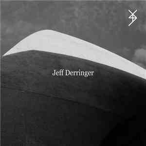 Jeff Derringer - Human Moments In WWIII download flac mp3
