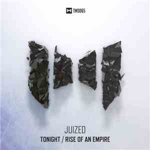Juized - Tonight / Rise Of An Empire download flac mp3