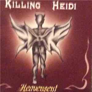 Killing Heidi - Heavensent download flac mp3