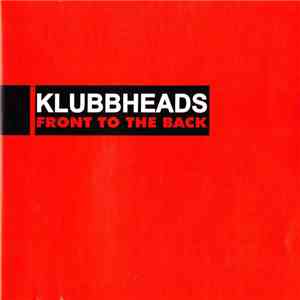 Klubbheads - Front To The Back download flac mp3