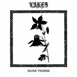 Lakes - Silver Thorns download flac mp3
