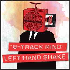 Left Hand Shake  - 8-Track Mind download flac mp3