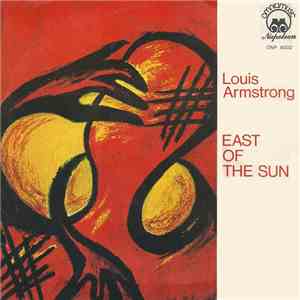Louis Armstrong - East Of The Sun download flac mp3