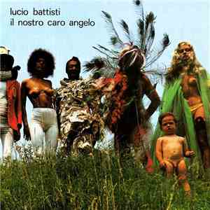 Lucio Battisti - Il Nostro Caro Angelo flac mp3 download