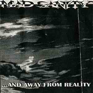 Mad Sanity - ...And Away From Reality download flac mp3