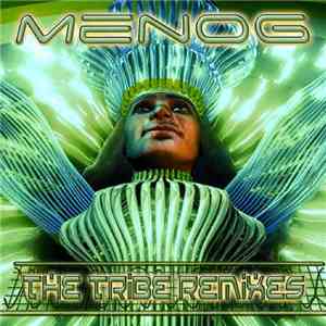 Menog - The Tribe Remixes download flac mp3