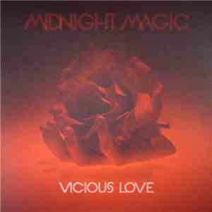 Midnight Magic  - Vicious Love download flac mp3