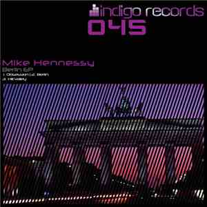 Mike Hennessy - Berlin EP download flac mp3